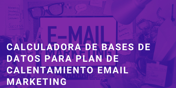 Bases de datos para plan de calentamiento email marketing