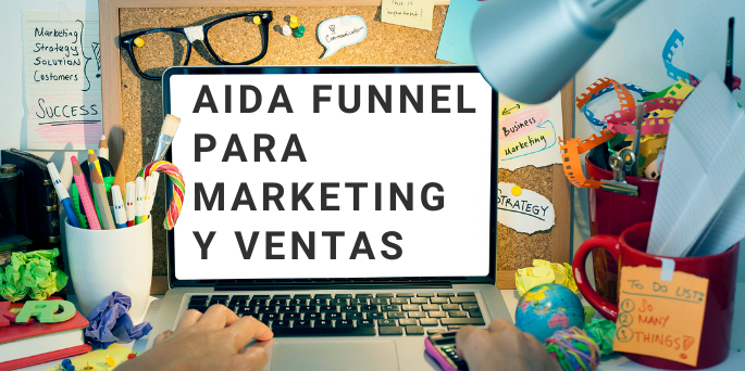 AIDA Funnel para Marketing y Ventas